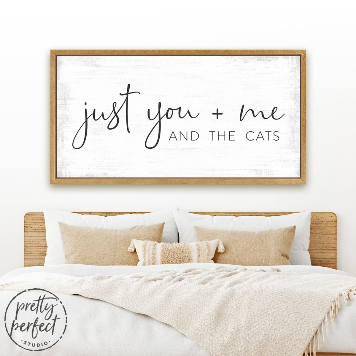 Just You Me And The Cats Canvas Sign Above Bed - Pretty Perfect Studio