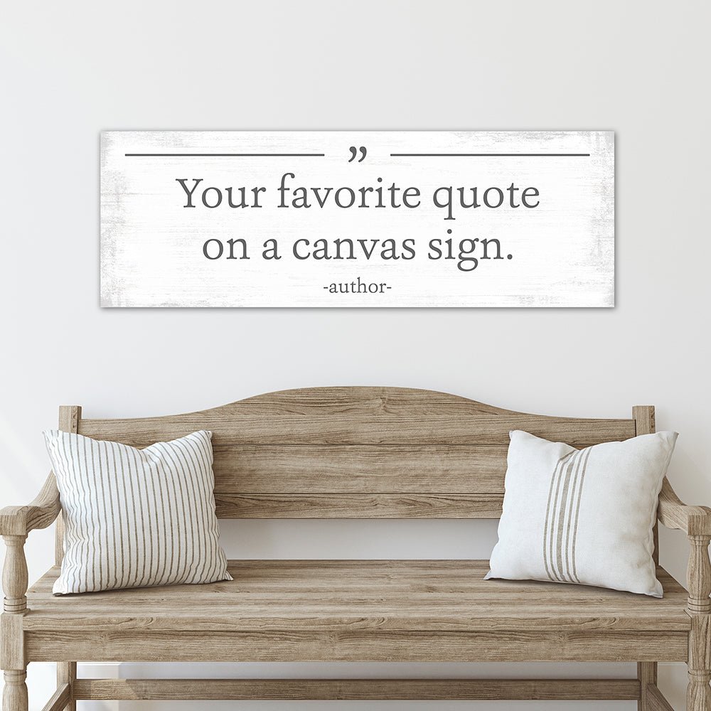 Large Custom Quote Personalized Sign in Entryway Above Bench - Pretty Perfect Studio