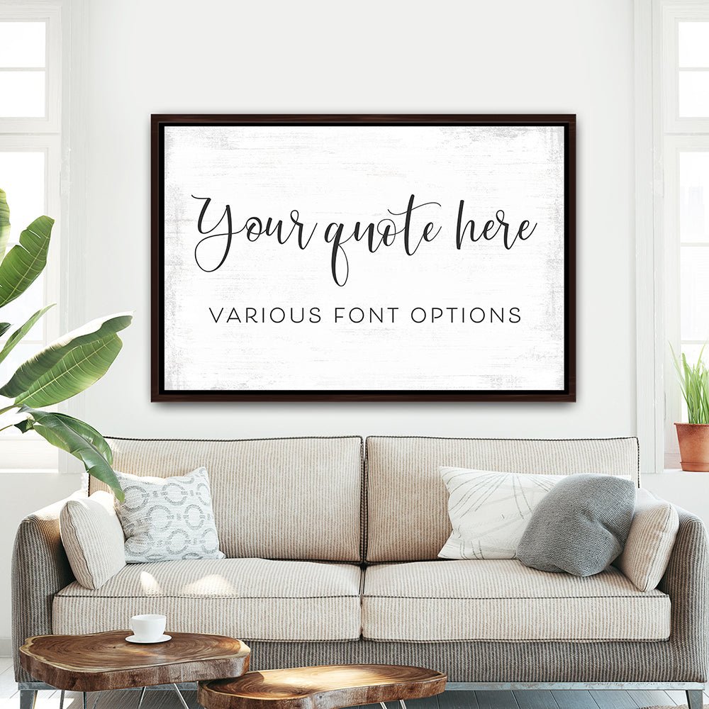 Large Custom Quote Wall Art in Family Room - Pretty Perfect Studio