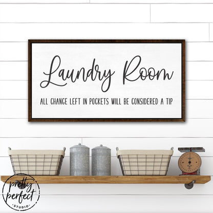Laundry Room Change Sign Hanging Above Shelf in Laundry Room - Pretty Perfect Studio