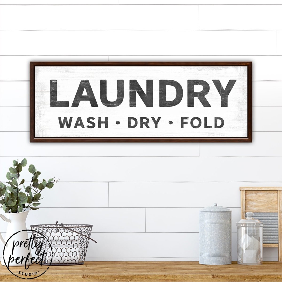 Laundry Sign Above Organizer - Wash, Dry, and Fold - Pretty Perfect Studio