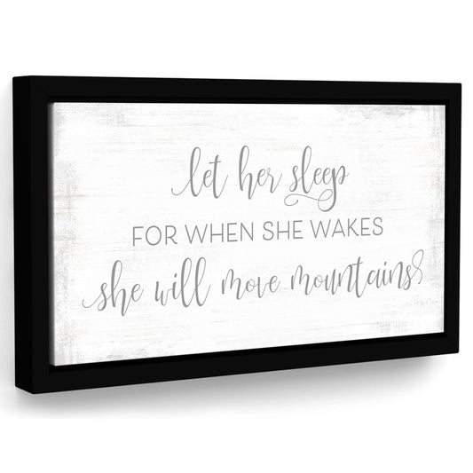 Let Her Sleep for When She Wakes She Will Move Mountains Wall Art - Pretty Perfect Studio