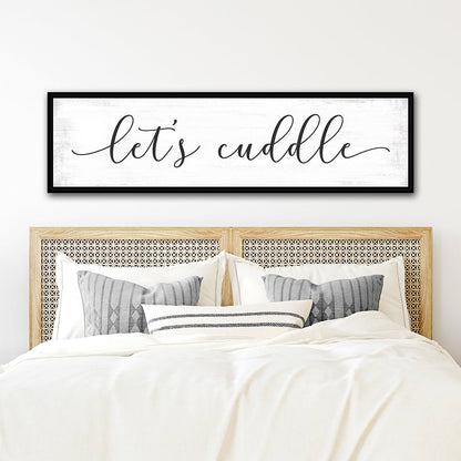 Let's Cuddle Canvas Sign Hanging on Wall in Master Bedroom - Pretty Perfect Studio