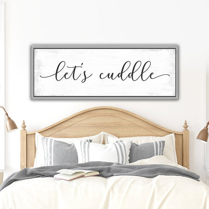 Let's Cuddle Canvas Sign for Master Bedroom - Pretty Perfect Studio