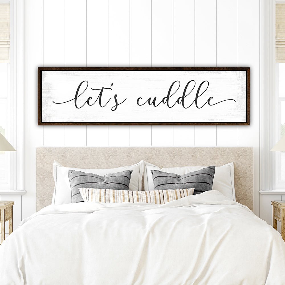 Let's Cuddle Canvas Sign for Master Bedroom - Pretty Perfect Studio