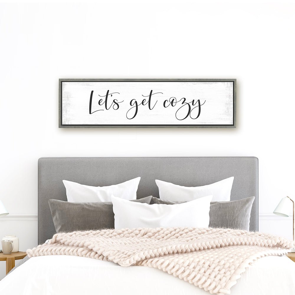Let's Get Cozy Master Bedroom Sign - Pretty Perfect Studio