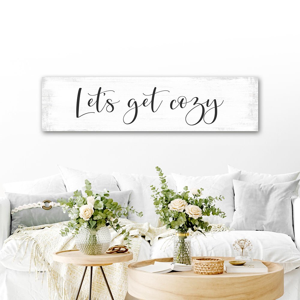 Let's Get Cozy Sign Hanging in Family Room - Pretty Perfect Studio