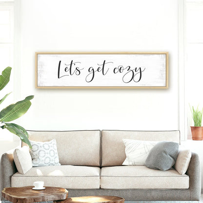 Let's Get Cozy Sign for Living Room - Pretty Perfect Studio