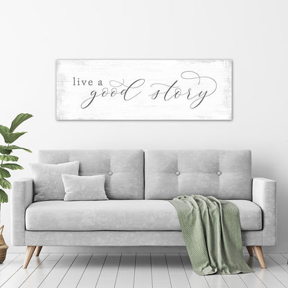 Live A Good Story Sign Above Couch - Pretty Perfect Studio
