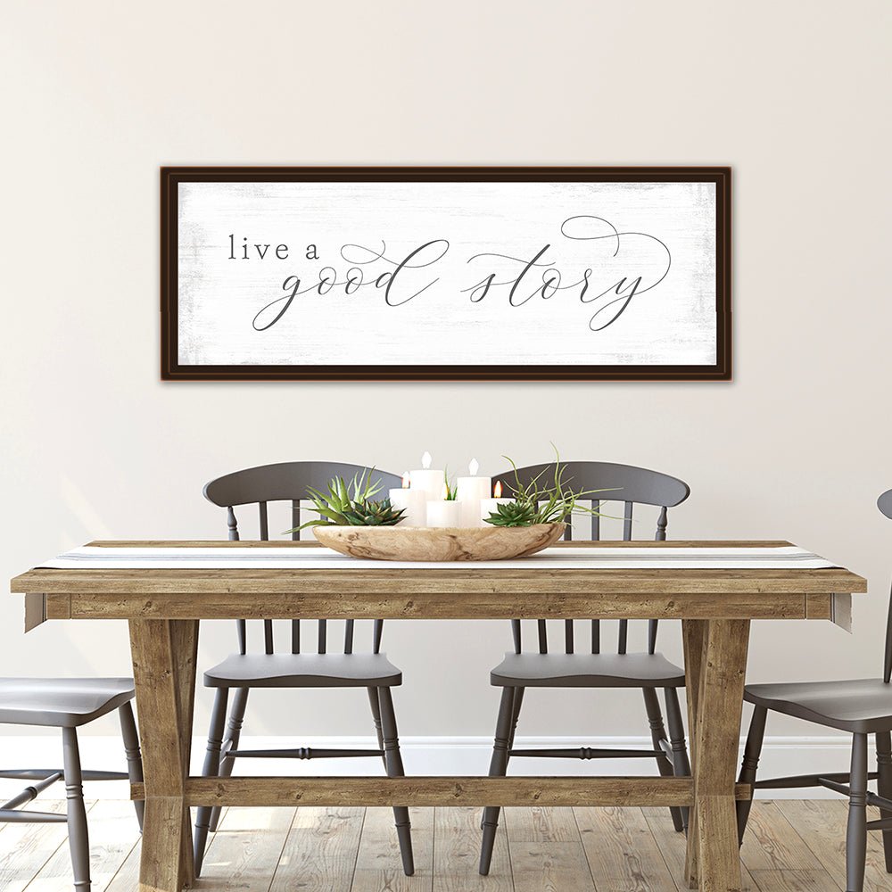 Live A Good Story Sign Above Table - Pretty Perfect Studio