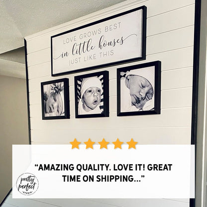 Customer product review for love grows best in little houses sign by Pretty Perfect Studio