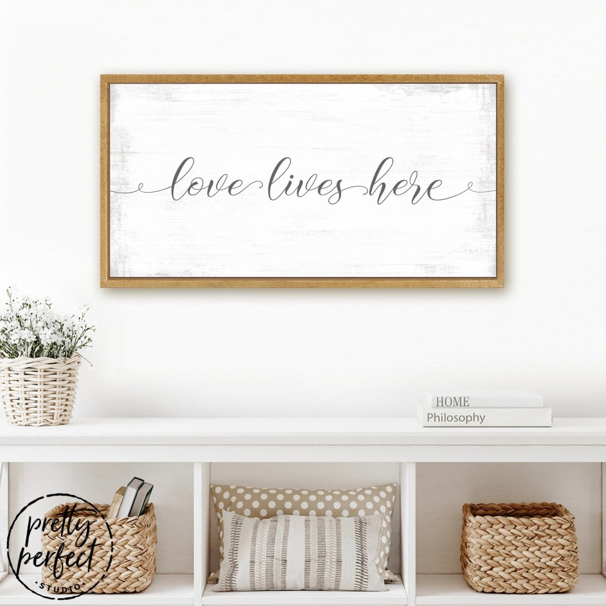 Love Lives Here Sign Above Shelf - Pretty Perfect Studio