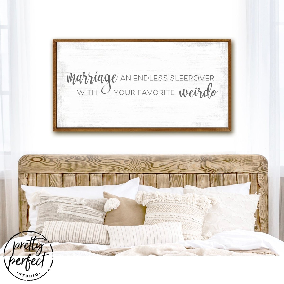 Marriage an Endless Sleepover with Your Favorite Weirdo Sign Above Bed - Pretty Perfect Studio