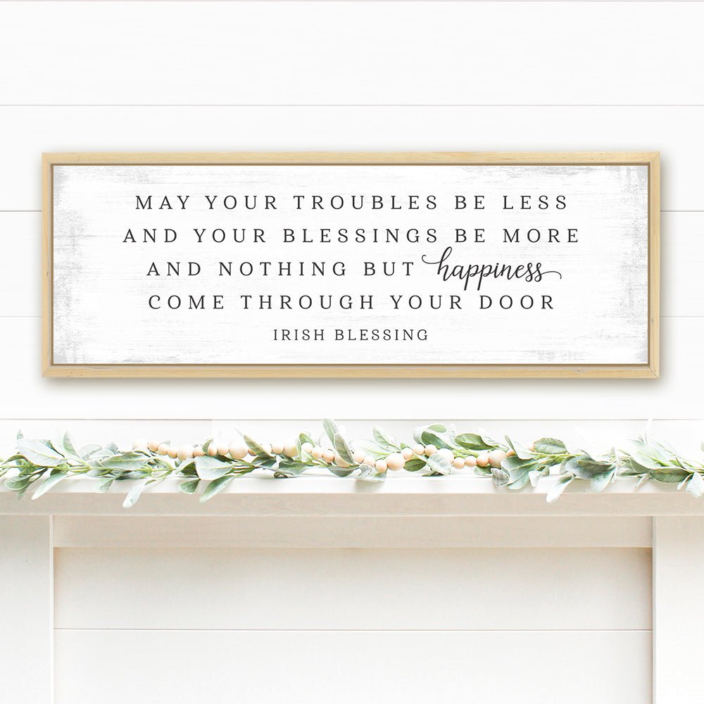 May Your Troubles Be Less Irish Blessing Sign Hanging on the Wall Above a Shelf - Pretty Perfect Studio