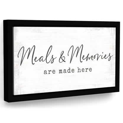 Meals And Memories Are Made Here Sign - Pretty Perfect Studio