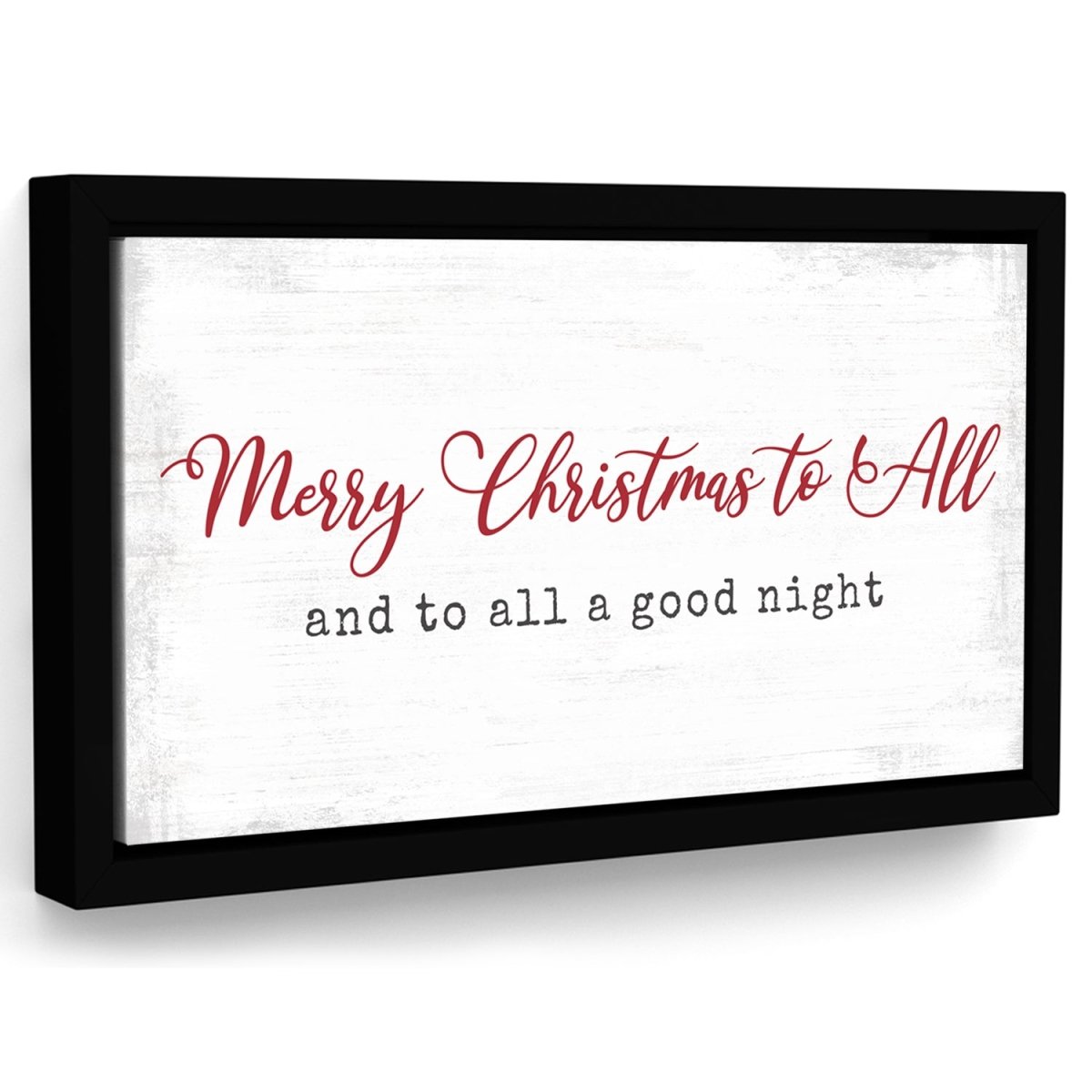 Merry Christmas to All And To All A Good Night Sign - Pretty Perfect Studio