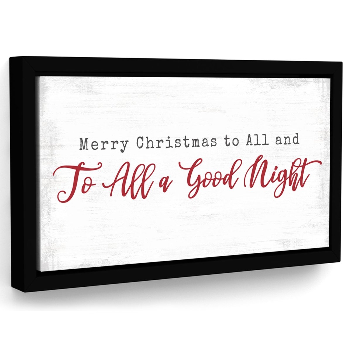 Merry Christmas to All And To All A Good Night Wall Art - Pretty Perfect Studio