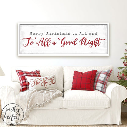 Merry Christmas to All And To All A Good Night Wall Art Above Couch - Pretty Perfect Studio