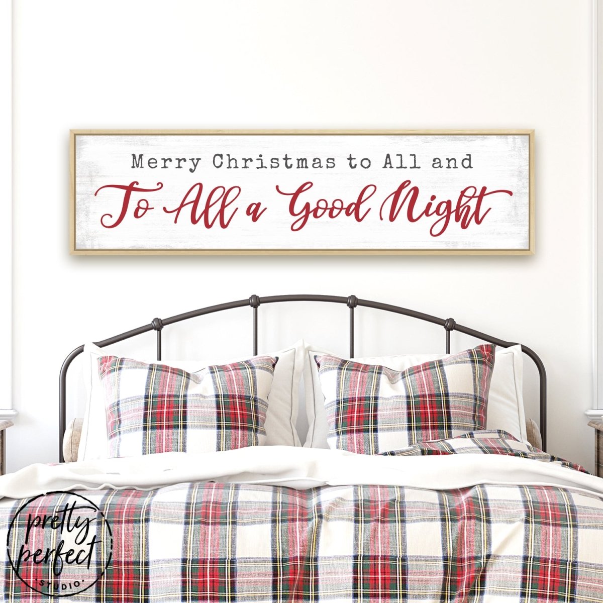 Merry Christmas to All And To All A Good Night Wall Art Above Bed - Pretty Perfect Studio