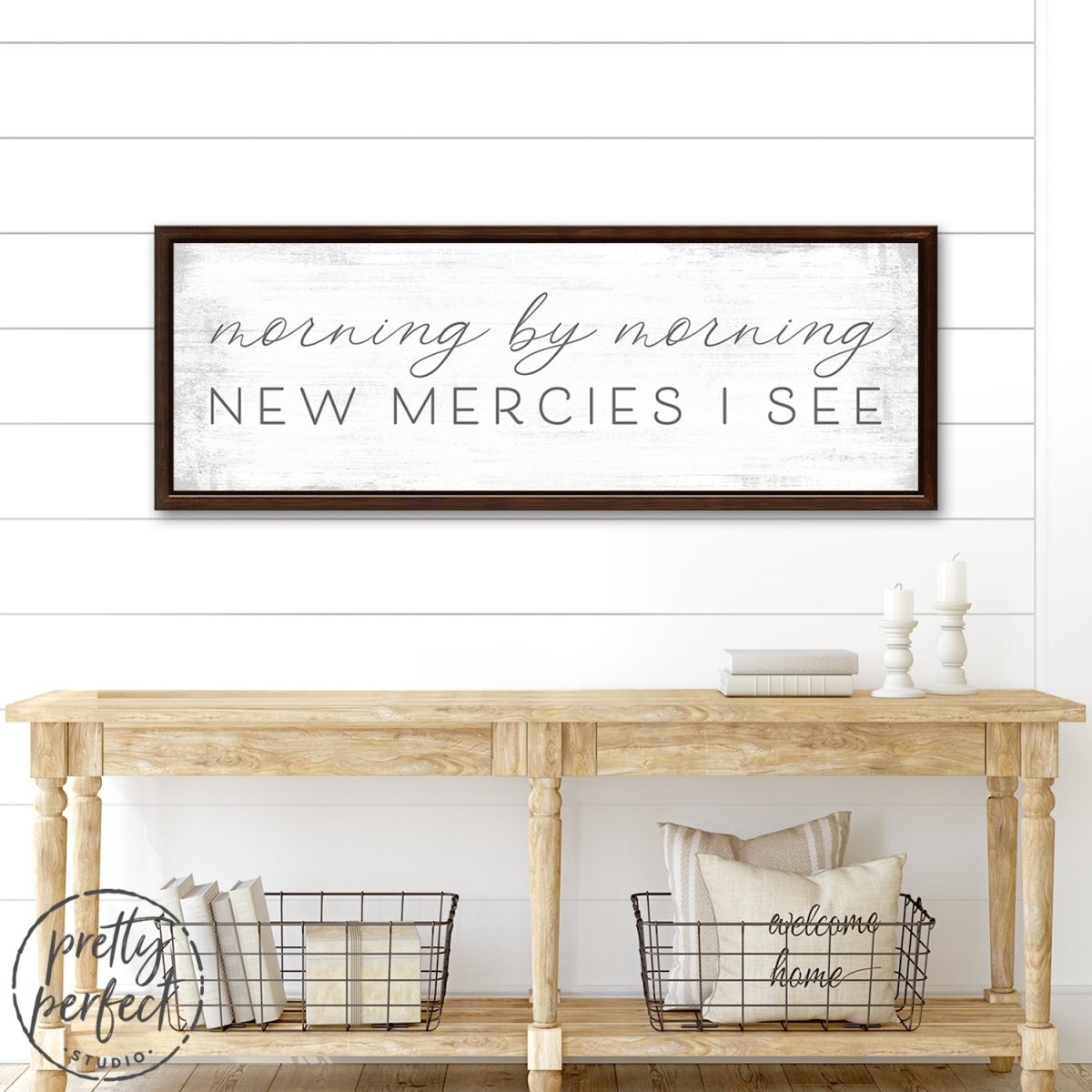 Morning By Morning New Mercies I See Sign Above Entryway Table - Pretty Perfect Studio