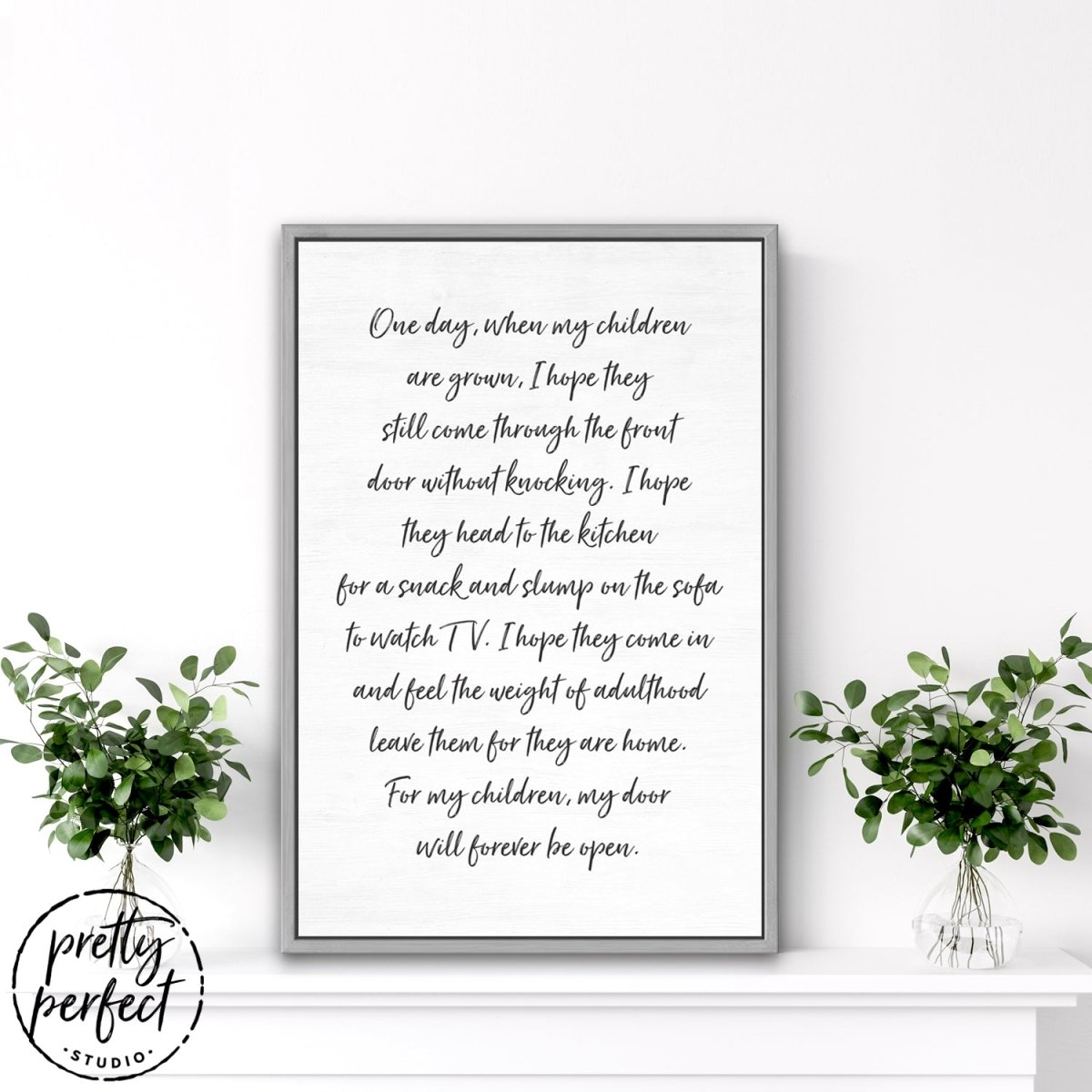 One Day When My Children Are Grown Canvas Sign Hanging Above Shelf - Pretty Perfect Studio