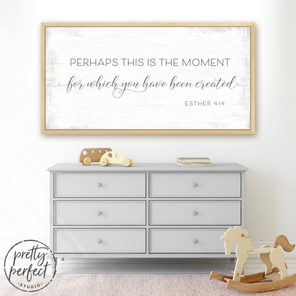 Perhaps This is the Moment for Which You Have Been Created Sign Above Baby Dresser - Pretty Perfect Studio