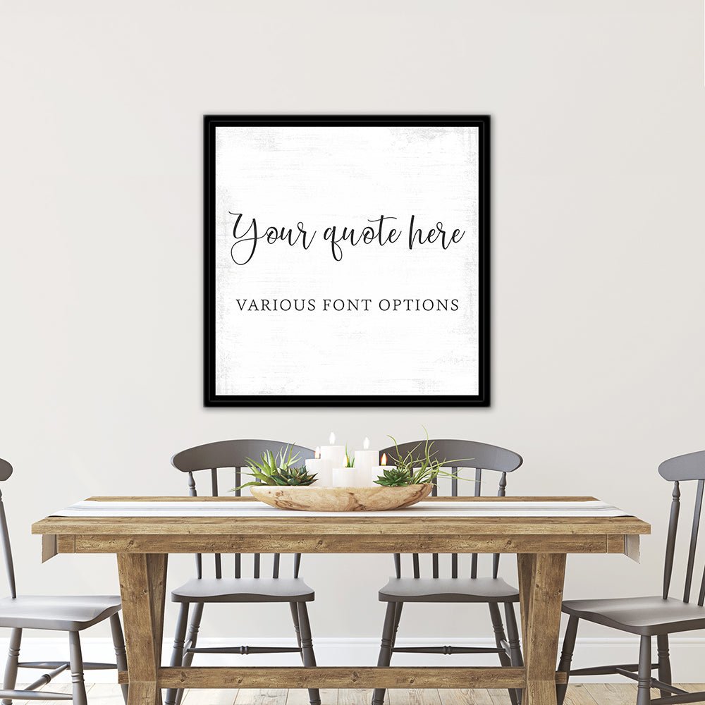 Personalized Canvas Wall Art With Custom Quote Above Table in Dining Room - Pretty Perfect Studio