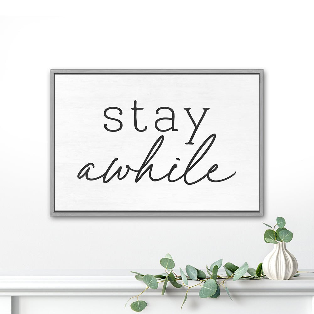 Stay Awhile Canvas Wall Art in Entryway Above Shelf - Pretty Perfect Studio