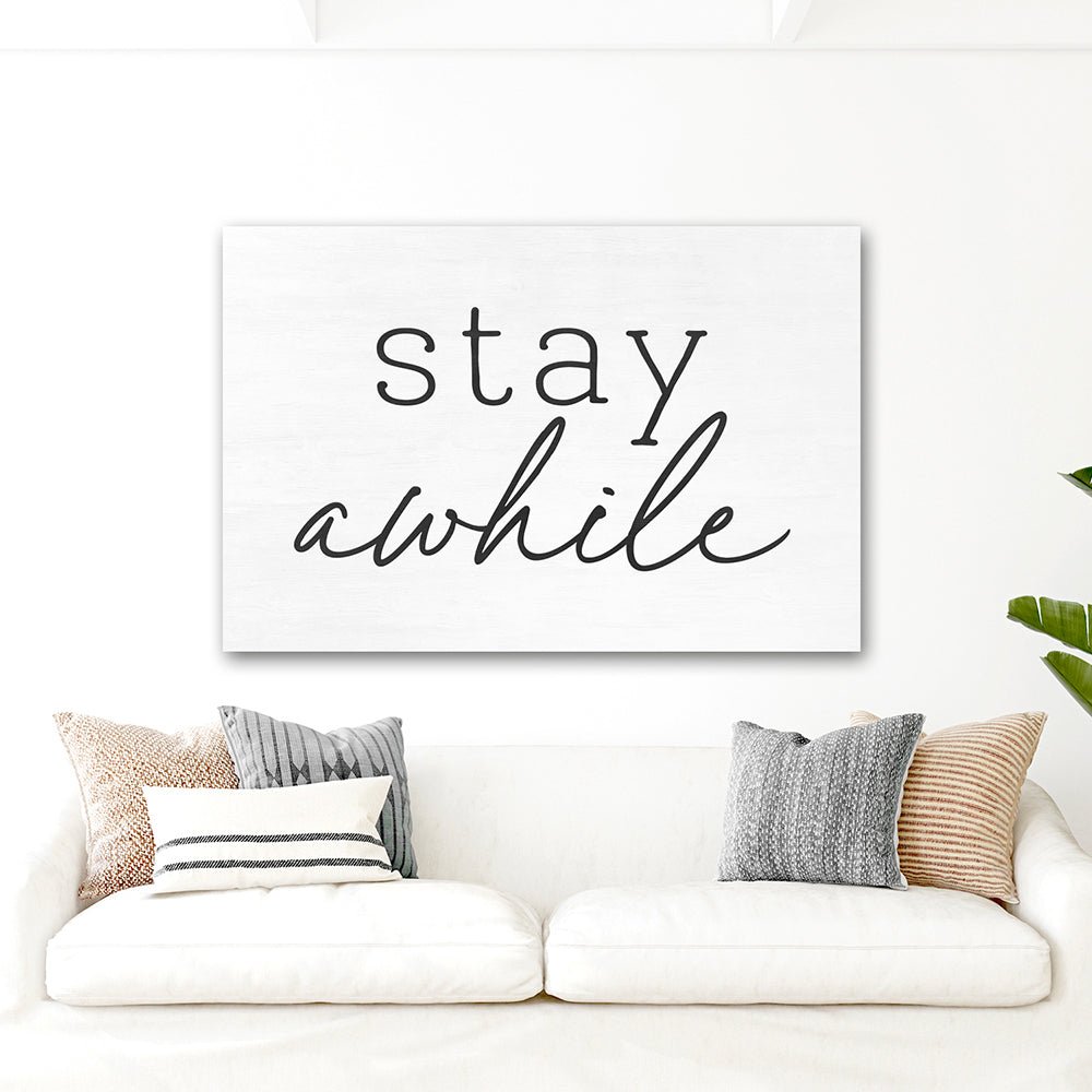 Stay Awhile Canvas Wall Art In Family Room - Pretty Perfect Studio