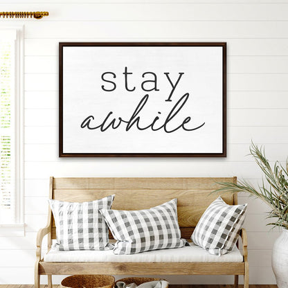 Stay Awhile Canvas Wall Art Hanging in Entryway Above Bench - Pretty Perfect Studio