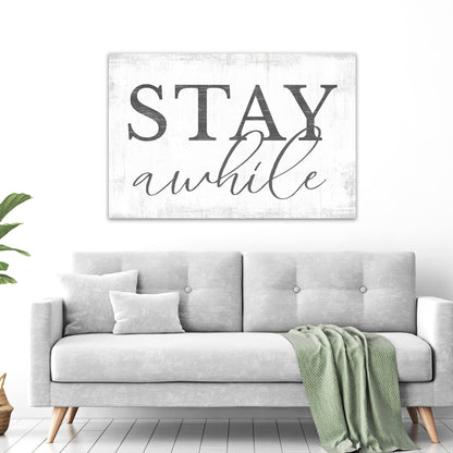Stay Awhile Large Canvas Sign Above Couch - Pretty Perfect Studio