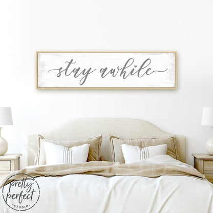 Stay Awhile Large Rectangle Sign in Master Bedroom - Pretty Perfect Studio