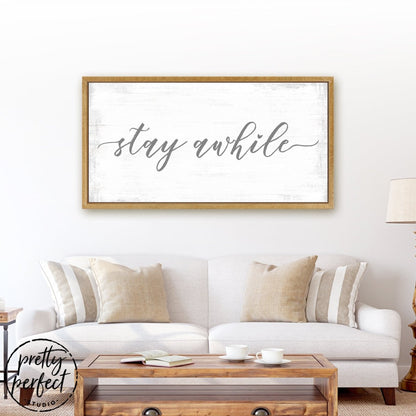 Stay Awhile Large Rectangle Sign Above Couch - Pretty Perfect Studio