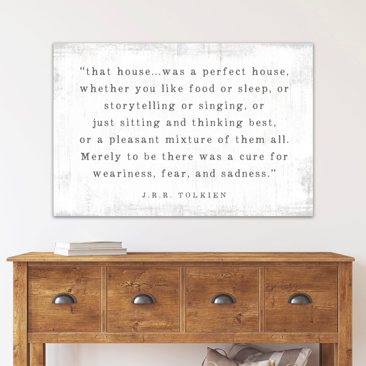 That House Was A Perfect House Sign by J.R.R. Tolkien Above Dresser - Pretty Perfect Studio