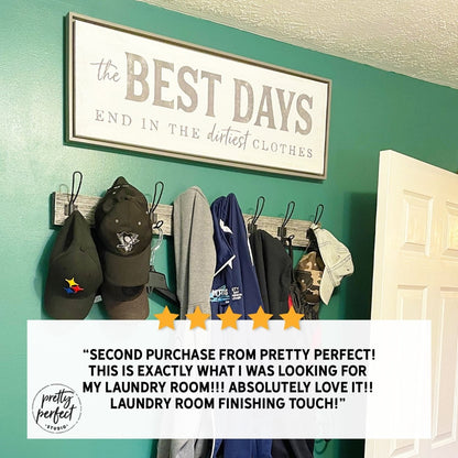 Customer product review for the best days end in the dirtiest clothes sign by Pretty Perfect Studio