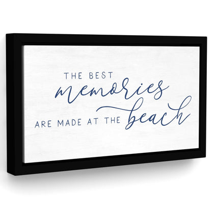 The Best Memories Are Made At The Beach Sign - Pretty Perfect Studio