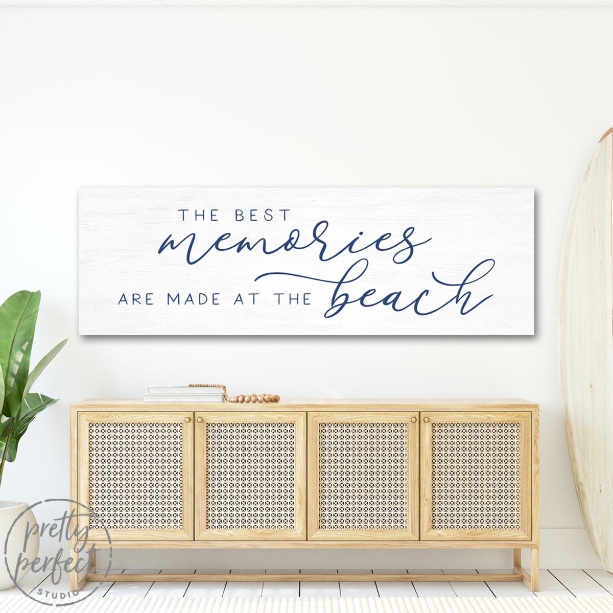 The Best Memories Are Made At The Beach Sign