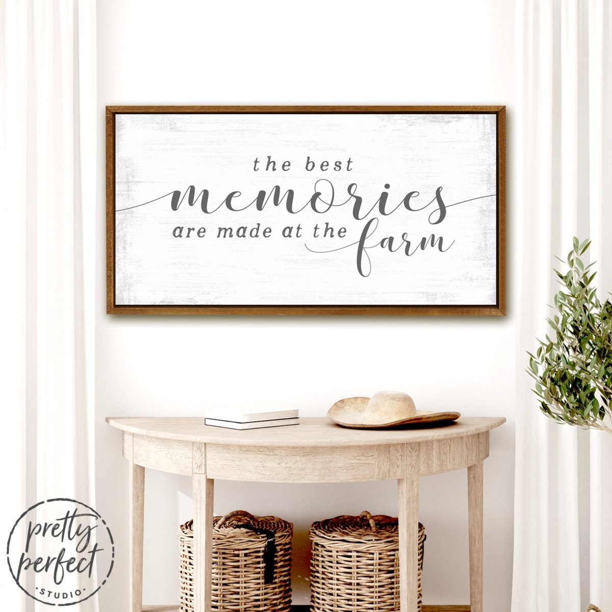 The Best Memories Are Made at the Farm Sign Above Entryway Desk - Pretty Perfect Studio
