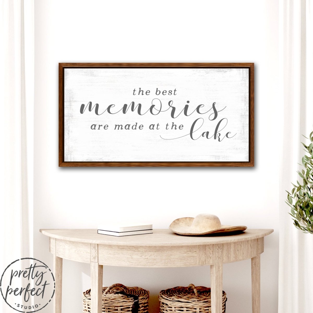 The Best Memories Are Made at the Lake Sign Above Entryway Table - Pretty Perfect Studio