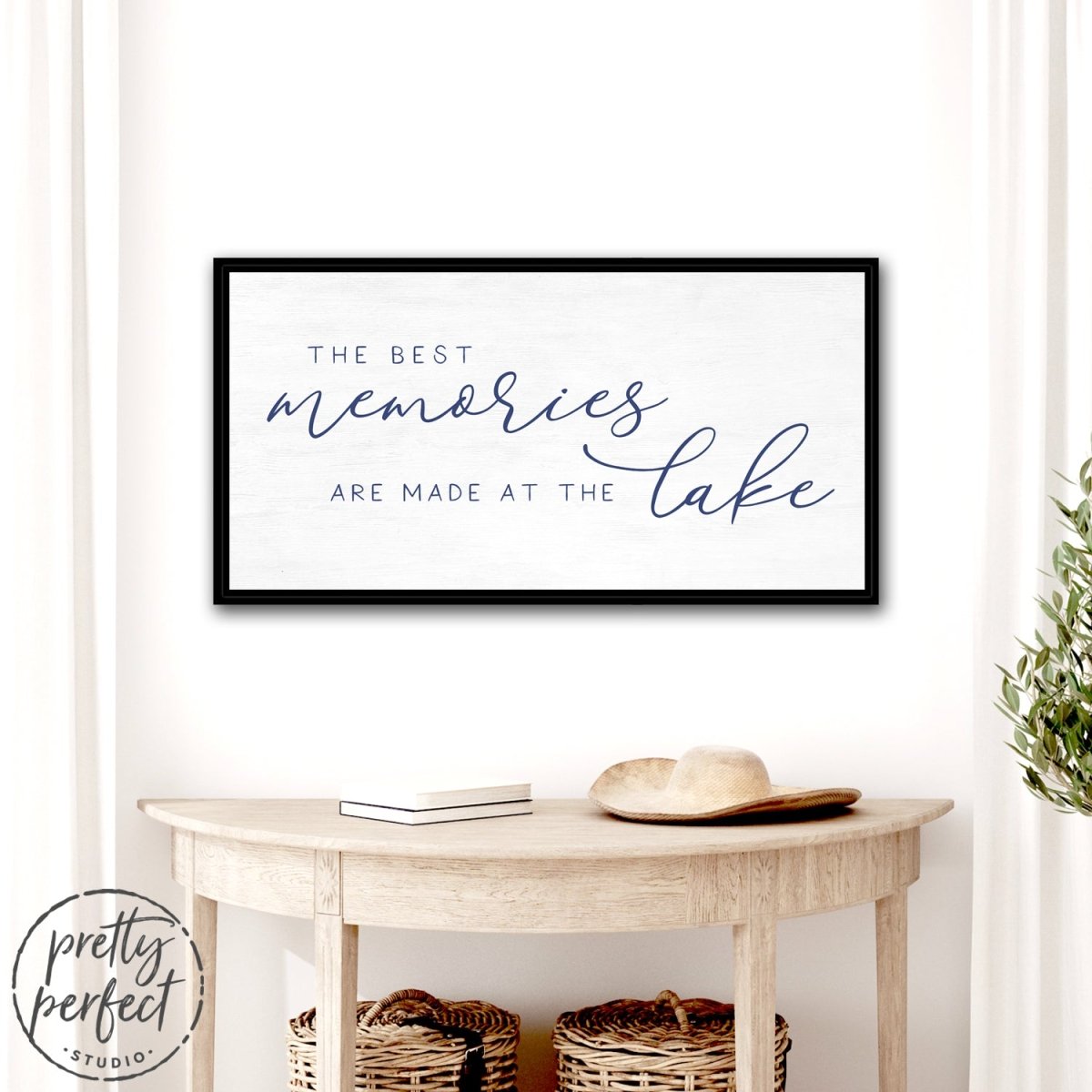 The Best Memories Are Made At The Lake Wall Art Hanging on Wall Above Entryway Table - Pretty Perfect Studio