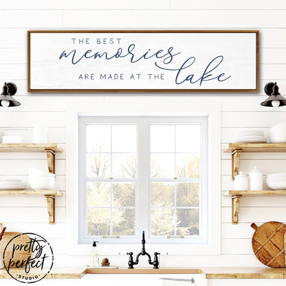 The Best Memories Are Made At The Lake Wall Art Above Kitchen Sink - Pretty Perfect Studio