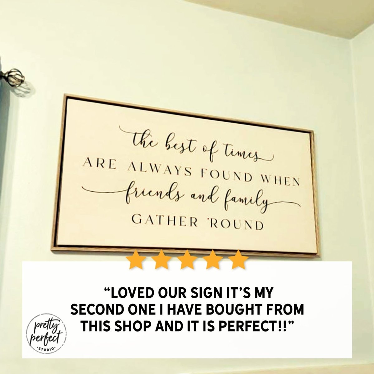 Customer product review for the best of times sign by Pretty Perfect Studio
