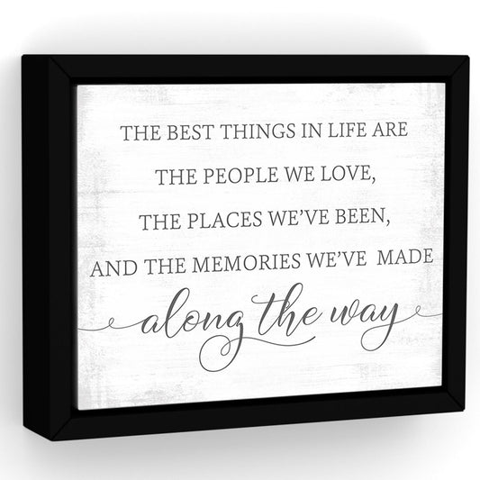 The Best Things In Life Are The People We Love Sign - Pretty Perfect Studio