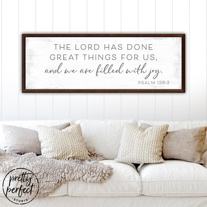 The Lord Has Done Great Things For Us Sign Above the Couch - Pretty Perfect Studio