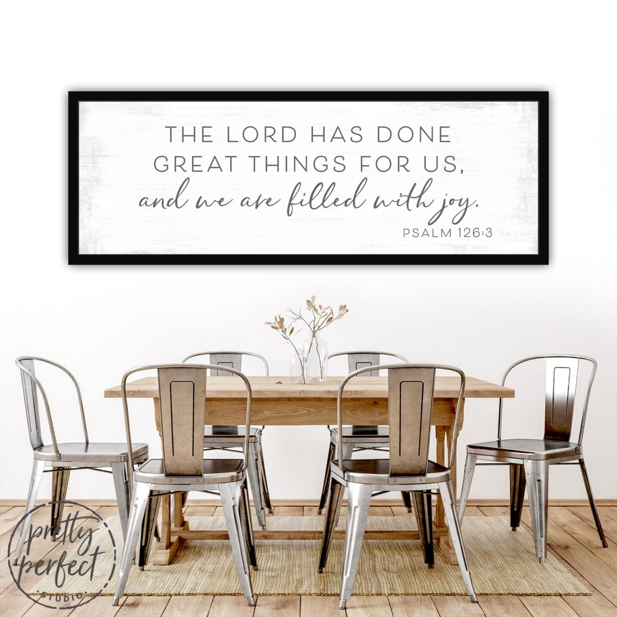 The Lord Has Done Great Things For Us Sign Above the Kitchen Table - Pretty Perfect Studio