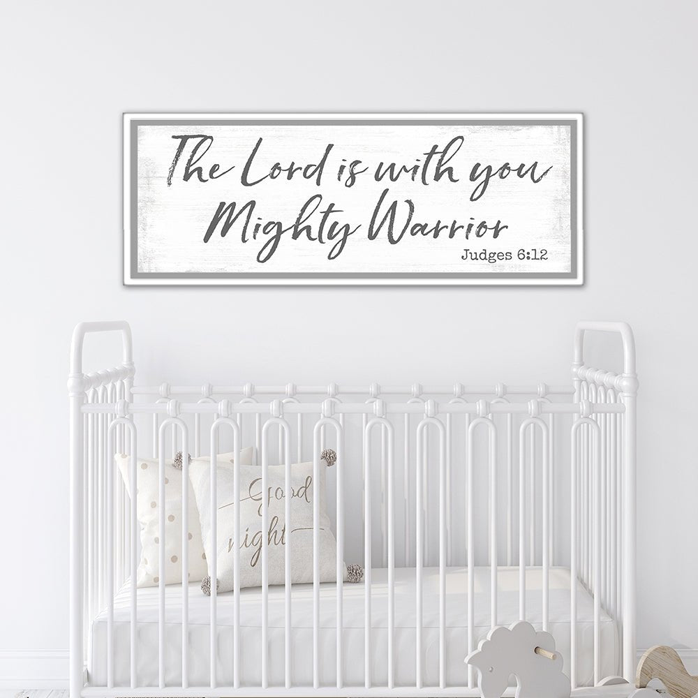 The Lord is With You Mighty Warrior Christian Wall Art Above Nursery - Pretty Perfect Studio