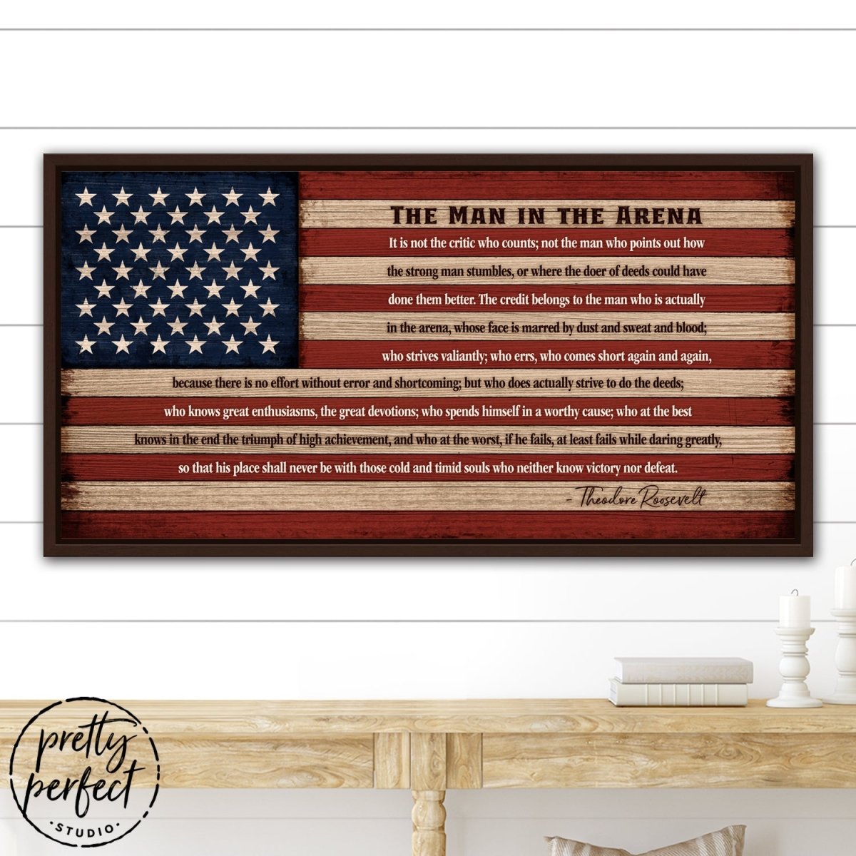 The Man In The Arena Flag Sign Above Entryway Table - Pretty Perfect Studio