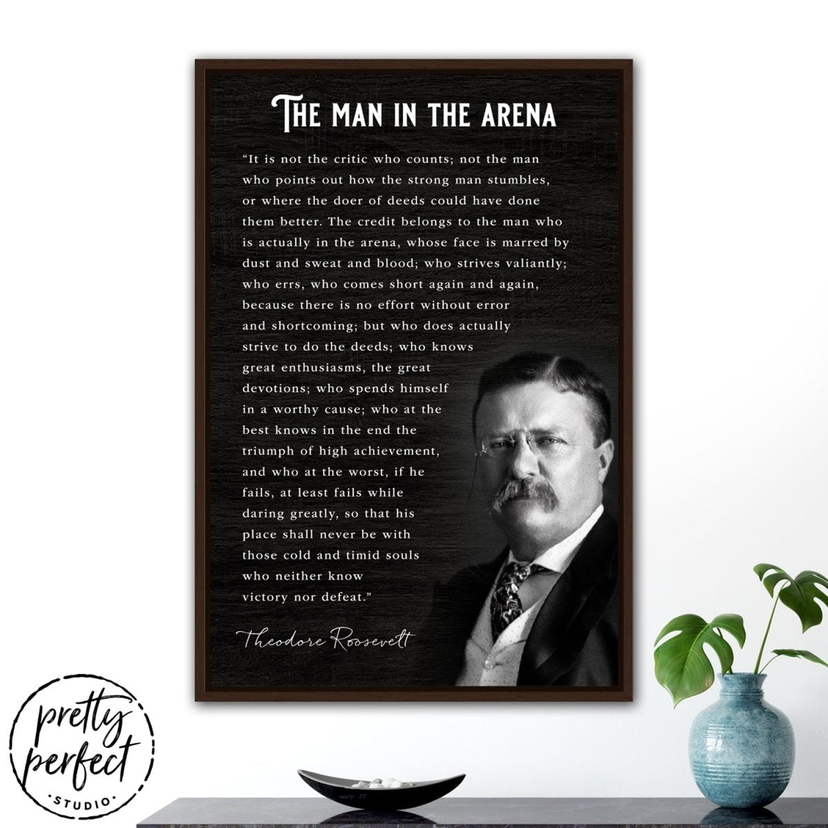 The Man In The Arena Canvas Wall Art Above Entryway Table - Pretty Perfect Studio