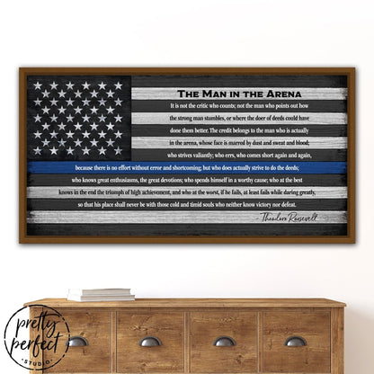 The Man In The Arena Thin Blue Line Flag Quote