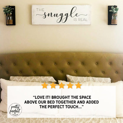 Customer product review for the snuggle is real sign by Pretty Perfect Studio